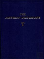 The Assyrian Dictionary, Volume 18, T