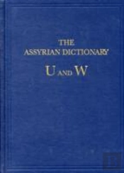 The Assyrian Dictionary, Volume 20, U And W
