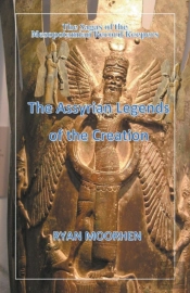 The Assyrian Legends Of The Creation