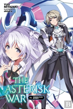 Bertrand.pt - The Asterisk War, Vol. 10 (Light Novel)