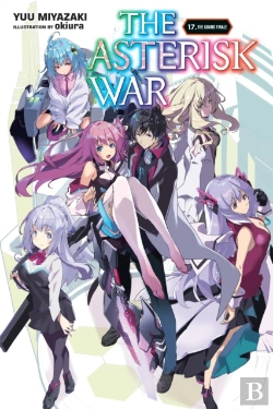 Bertrand.pt - The Asterisk War, Vol. 17 (Light Novel)
