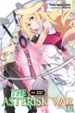Bertrand.pt - The Asterisk War, Vol. 3 (Light Novel)