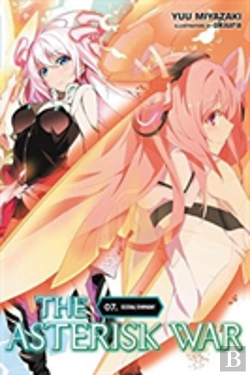 Bertrand.pt - The Asterisk War, Vol. 7 (Light Novel)