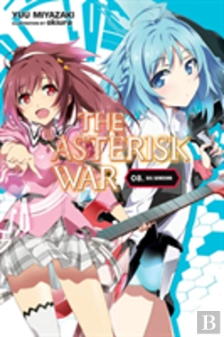 Bertrand.pt - The Asterisk War, Vol. 8 (Light Novel)