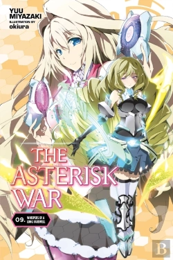 Bertrand.pt - The Asterisk War, Vol. 9 (Light Novel)