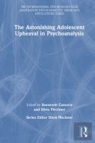 The Astonishing Adolescent Upheaval In Psychoanalysis