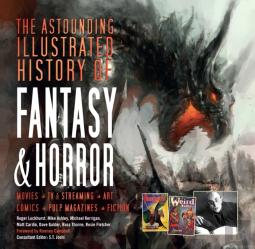 The Astounding Illustrated History Of Fantasy & Horror