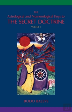 Bertrand.pt - The Astrological And Numerological Keys To The Secret Doctrine Vol.1