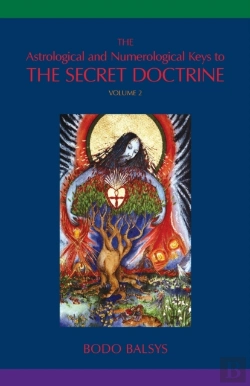 Bertrand.pt - The Astrological And Numerological Keys To The Secret Doctrine Vol.2