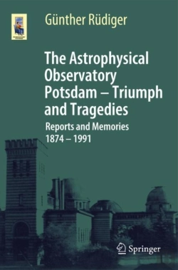Bertrand.pt - The Astrophysical Observatory Potsdam - Triumph And Tragedies