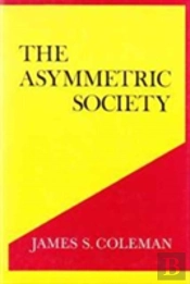 The Asymmetric Society