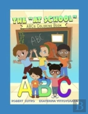 The 'At School' Abcs Coloring Book