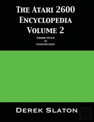 The Atari 2600 Encyclopedia Volume 2