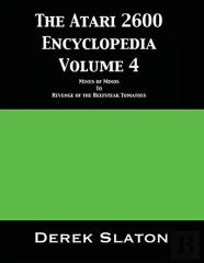 The Atari 2600 Encyclopedia Volume 4