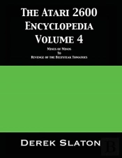 The Atari 2600 Encyclopedia Volume 4
