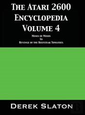 The Atari 2600 Encyclopedia Volume 4