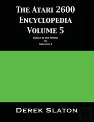 The Atari 2600 Encyclopedia Volume 5