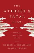 The Atheist`S Fatal Flaw Â€“ Exposing Conflicting Beliefs