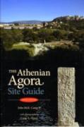The Athenian Agora Site Guide