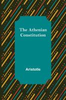 The Athenian Constitution
