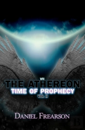 The Athereon Time Of Prophecy Vol Ii