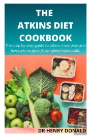 The Atkins Diet Cookbook