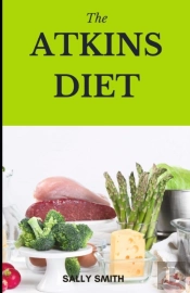 The Atkins Diet Cookbook