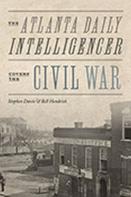 The Atlanta Daily Intelligencer Covers The Civil War