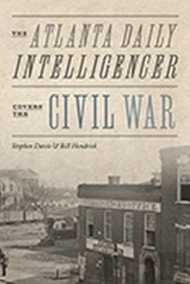 The Atlanta Daily Intelligencer Covers The Civil War