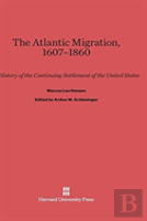 The Atlantic Migration, 1607-1860