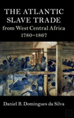 Bertrand.pt - The Atlantic Slave Trade From West Central Africa, 1780â€“1867