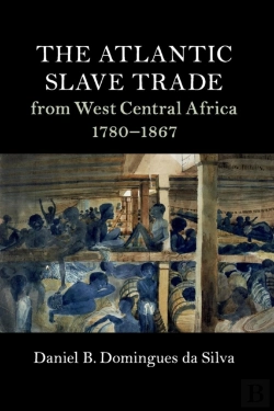 Bertrand.pt - The Atlantic Slave Trade From West Central Africa, 1780â€“1867