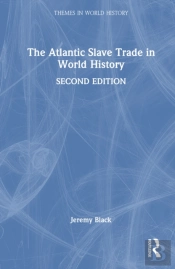 The Atlantic Slave Trade In World History