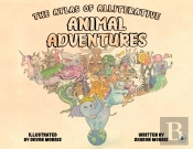 The Atlas Of Alliterative Animal Adventures