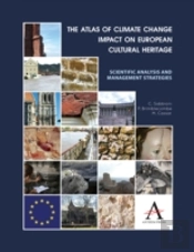 The Atlas Of Climate Change Impact On European Cultural Heritage