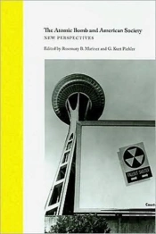 The Atomic Bomb And American Society