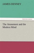The Atonement And The Modern Mind