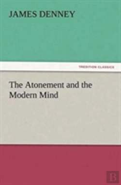 Bertrand.pt - The Atonement And The Modern Mind