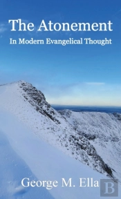 The Atonement In Modern Evangelical Thought
