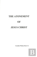 The Atonement Of Jesus Christ
