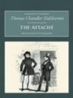 The Attache: Or Sam Slick In England