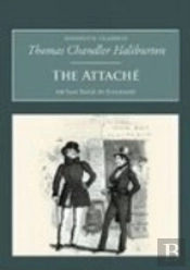 The Attache: Or Sam Slick In England