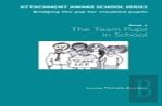 The Attachment Aware School Series: Bridging The Gap For Troubled Pupils