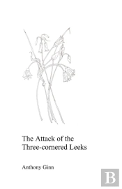 The Attack Of The Three-Cornered Leeks