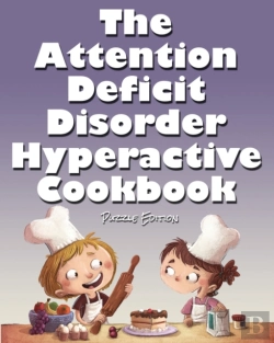 Bertrand.pt - The Attention Deficit Disorder Hyperactive Cookbook