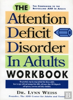 Bertrand.pt - The Attention Deficit Disorder In Adults Workbook