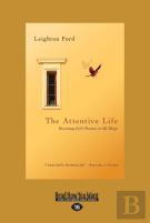 The Attentive Life