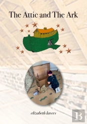 The Attic And The Ark