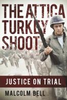 The Attica Turkey Shoot