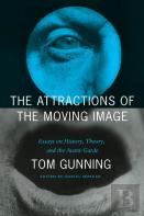 The Attractions Of The Moving Image